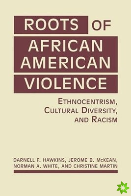 Roots of African American Violence