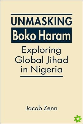 Unmasking Boko Haram
