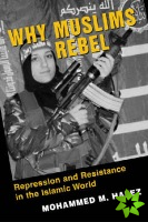 Why Muslims Rebel