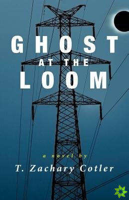 Ghost at the Loom