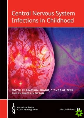 Central Nervous System Infections in Childhood