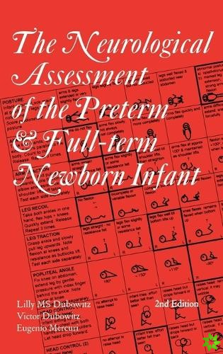 Neurological Assessment of the Preterm and Fullterm Newborn Infant