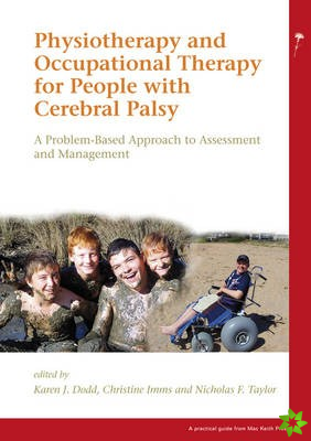 Physiotherapy and Occupational Therapy for People with Cerebral Palsy