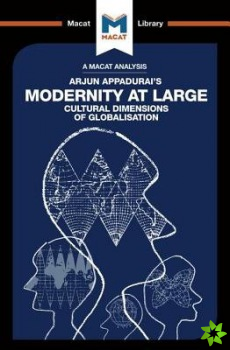 Analysis of Arjun Appadurai's Modernity at Large