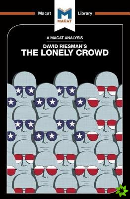 Analysis of David Riesman's The Lonely Crowd