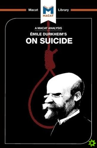 Analysis of Emile Durkheim's On Suicide
