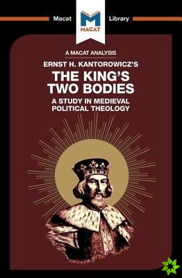 Analysis of Ernst H. Kantorwicz's The King's Two Bodies