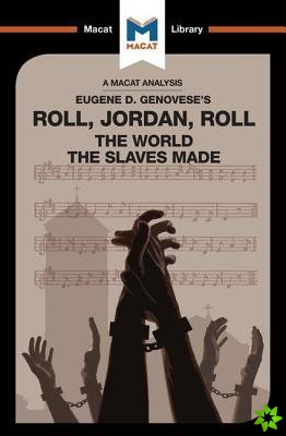 Analysis of Eugene Genovese's Roll, Jordan, Roll