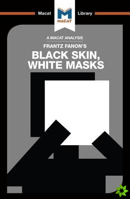 Analysis of Frantz Fanon's Black Skin, White Masks