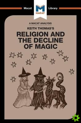 Analysis of Keith Thomas's Religion and the Decline of Magic