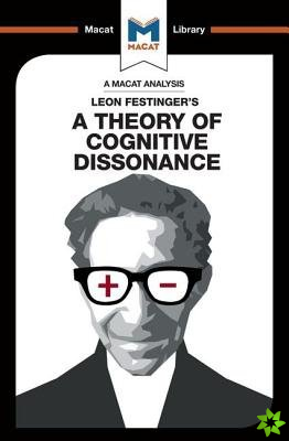 Analysis of Leon Festinger's A Theory of Cognitive Dissonance