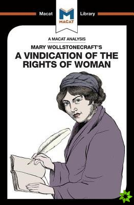 Analysis of Mary Wollstonecraft's A Vindication of the Rights of Woman