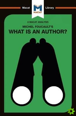 Analysis of Michel Foucault's What is an Author?