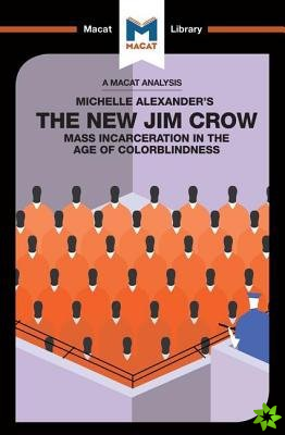 Analysis of Michelle Alexander's The New Jim Crow