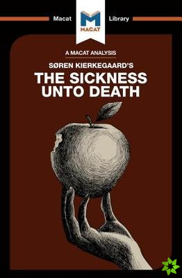 Analysis of Soren Kierkegaard's The Sickness Unto Death