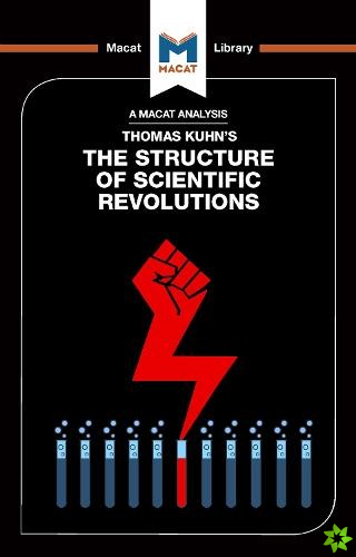 Analysis of Thomas Kuhn's The Structure of Scientific Revolutions