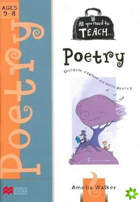 All You Need Poetry 5-8 Age