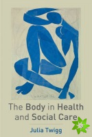 Body in Health and Social Care