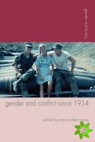 Gender and Conflict since 1914