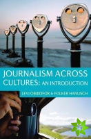 Journalism Across Cultures: An Introduction