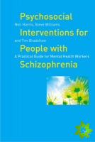 Psychosocial Interventions for People with Schizophrenia