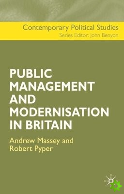 Public Management and Modernisation in Britain