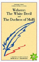 Webster: The White Devil and the Duchess of Malfi