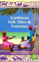 Caribbean Folk Tales and Fantasies