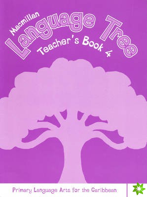 Caribbean Language Tree 4 Teacher's Book