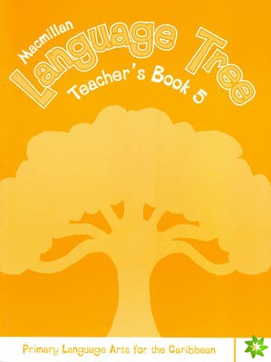 Caribbean Language Tree 5 Teacher's Book