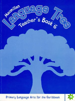 Caribbean Language Tree 6 Teacher's Book