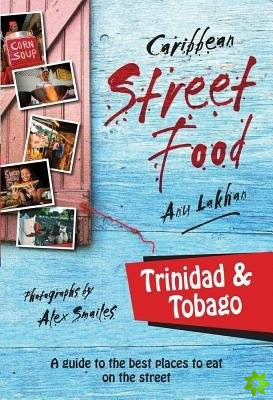 Caribbean Street Food Trinidad