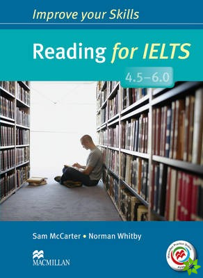 Improve Your Skills: Reading for IELTS 4.5-6.0 Student's Book without key & MPO Pack