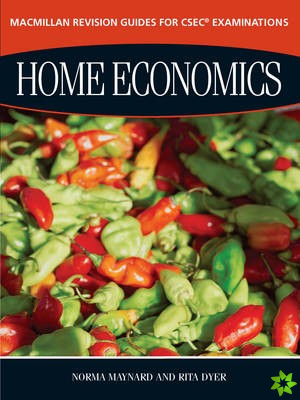 Macmillan Revision Guides for CSEC (R) Examinations: Home Economics