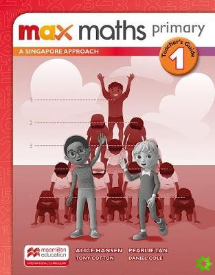 Max Maths Primary A Singapore Approach Grade 1 Teacher's Book