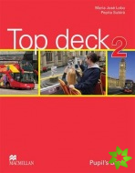 Top Deck 2 Pupil's Book