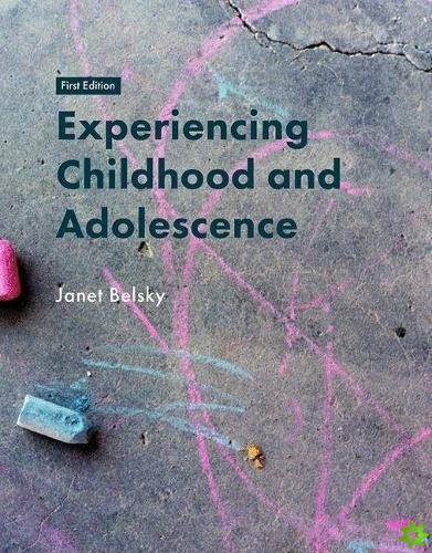 Experiencing Childhood and Adolescence