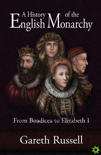 History of the English Monarchy