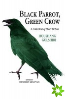 Black Parrot, Green Crow