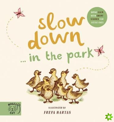 Slow Down Discover Nature in the Park