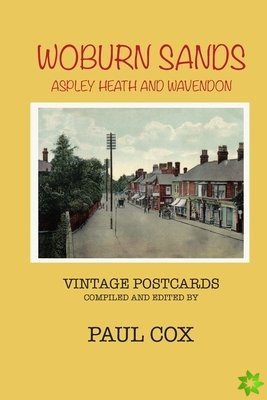 Woburn Sands, Aspley Heath and Wavendon Vintage Postcards