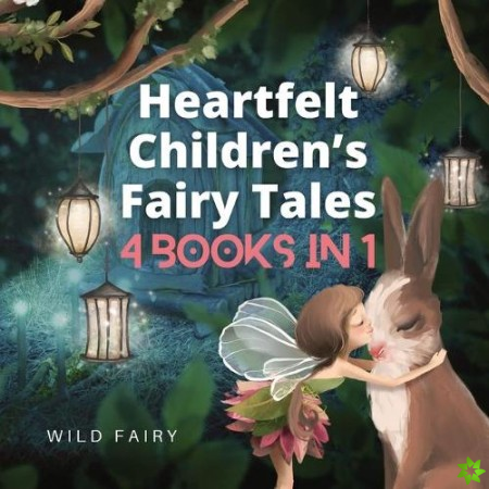 Heartfelt Children's Fairy Tales