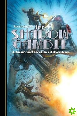 Adventures of Basil and Moebius Volume 2: The Shadow Gambit