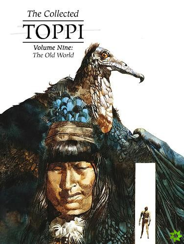 Collected Toppi Vol 9: The Old World