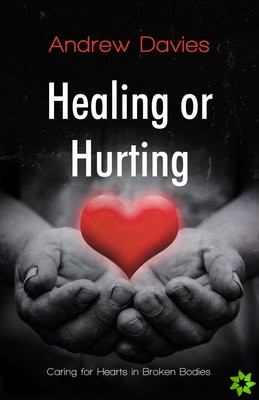 Healing or Hurting