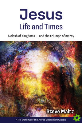 Jesus: Life and Times