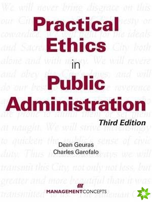 Practical Ethics in Public Administration