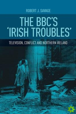 Bbc's 'Irish Troubles'