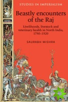 Beastly Encounters of the Raj