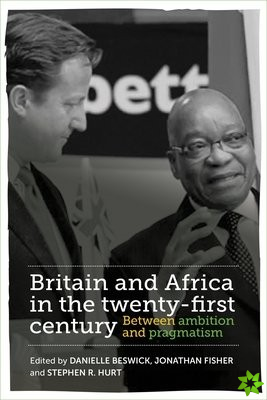 Britain and Africa in the Twenty-First Century